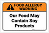 Warning: Food May Contain Soy Products Tent - Label