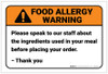 Warning: Speak To Staff About Ingredients Allergy - Label Warning: Speak To Staff About Ingredients Allergy - Label