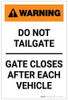 Warning: Do Not Tailgate Gate Closes After Each Vehicle Portrait - Label Warning: Do Not Tailgate Gate Closes After Each Vehicle Portrait - Label