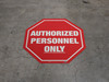 Stop Sign - Auth Personnel Only