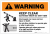 Warning: Keep Clear Gate May Move At Any Time with Icons Landscape - Label Warning: Keep Clear Gate May Move At Any Time with Icons Landscape - Label
