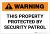 Warning: This Property Protected By Security Patrol Landscape - Label Warning: This Property Protected By Security Patrol Landscape - Label