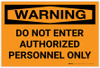 Warning: Do Not Enter Authorized Personnel Only Landscape - Label Warning: Do Not Enter Authorized Personnel Only Landscape - Label