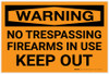 Warning: No Trespassing Firearms In Use Keep Out Landscape - Label
