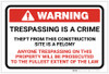 Warning: Trespassing Is A Crime Theft From This Construction Site Is A Felony Landscape - Label
