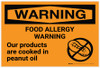 Warning: Peanut Allergy Warning - Products Are Cooked in Peanut Oil Landscape - Label Warning: Peanut Allergy Warning - Products Are Cooked in Peanut Oil Landscape - Label