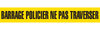 BARRAGE POLICIER NE PAS - Barricade Tape (Case of 12 Rolls)