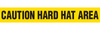 CAUTION HARD HAT AREA - Barricade Tape (Case of 12 Rolls) CAUTION HARD HAT AREA - Barricade Tape (Case of 12 Rolls)