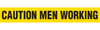 CAUTION MEN WORKING - Barricade Tape (Case of 12 Rolls)