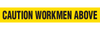 CAUTION WORKMEN ABOVE - Barricade Tape (Case of 12 Rolls) CAUTION WORKMEN ABOVE - Barricade Tape (Case of 12 Rolls)