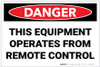 Danger: Equipment Operated By Remote Control - Label Danger: Equipment Operated By Remote Control - Label