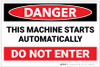 Danger: Machine Starts Automatically Do Not Enter Landscape - Label Danger: Machine Starts Automatically Do Not Enter Landscape - Label