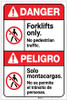 Danger: Forklifts Only No Pedestrian Traffic Bilingual Spanish - Label Danger: Forklifts Only No Pedestrian Traffic Bilingual Spanish - Label