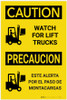 Caution: Watch for Lift Trucks Bilingual Spanish - Label Caution: Watch for Lift Trucks Bilingual Spanish - Label