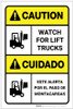 Caution: Watch for Lift Trucks ANSI Bilingual Spanish - Label Caution: Watch for Lift Trucks ANSI Bilingual Spanish - Label