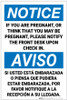 Notice: If You Are Pregnant Please Notify Front Desk Bilingual Spanish - Label