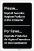 Please Deposit Feminine Hygiene products in Container Bilingual Spanish - Label Please Deposit Feminine Hygiene products in Container Bilingual Spanish - Label