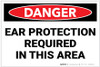 Danger: PPE Ear Protection Required In Area - Label