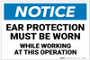 Notice: Ear Protection While Working Operation - Label