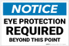 Notice: Eye Protection Required Beyond This Point - Label