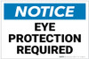 Notice: Eye Protection Required - Label