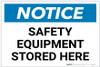 Notice: Safety Equipment Stored Here - Label