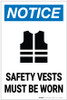 Notice: Safety Vests Must Be Worn - Label