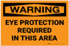 Warning: PPE Eye Protection Required - Label Warning: PPE Eye Protection Required - Label