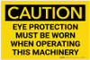 Caution: PPE Eye Protection When Operating Machinery - Label