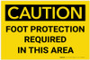 Caution: PPE Foot Protection Required in This Area - Label Caution: PPE Foot Protection Required in This Area - Label