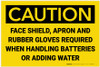 Caution: Shield Apron Gloves Required when Handling Batteries - Label Caution: Shield Apron Gloves Required when Handling Batteries - Label
