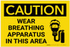 Caution: Wear Breathing Apparatus in This Area with Graphic - Label Caution: Wear Breathing Apparatus in This Area with Graphic - Label