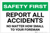 Safety First: Report All Accidents No Matter How Small To Your Foreman Landscape - Label