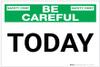 Be Careful: Today - Label