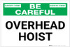 Be Careful: Overhead Hoist - Label