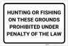 Hunting Or Fishing Prohibited Under Law Landscape - Label