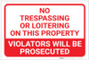 No Trespassing: Or Loitering On This Property Violators Prosecuted Landscape - Label