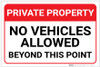 Private Property: No Vehicles Allowed Beyond This Point Landscape - Label Private Property: No Vehicles Allowed Beyond This Point Landscape - Label