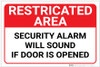 Restricted Area: Restricted Area Security Alarm Will Sound If Door Is Opened Landscape - Label