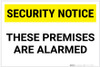 Security Notice: These Premises Are Alarmed Landscape - Label Security Notice: These Premises Are Alarmed Landscape - Label