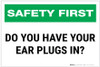 Safety First: Do You Have Your Ear Plugs In? - Label