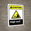 Caution: High Surf ANSI - Wall Sign Caution: High Surf ANSI - Wall Sign