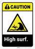 Caution: High Surf ANSI - Wall Sign Caution: High Surf ANSI - Wall Sign