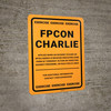 FPCON CHARLIE - Exercise - Wall Sign FPCON CHARLIE - Exercise - Wall Sign