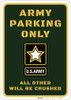 Army Parking Only - All Others Will be Crushed - Wall Sign