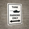 Tank Parking Only with Arrows - Wall Sign