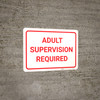 Adult Supervision Required - Wall Sign