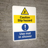 Caution: Slip Hazard - Use Mat in Shower with Pictogram - Wall Sign Caution: Slip Hazard - Use Mat in Shower with Pictogram - Wall Sign
