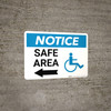 Notice: Safe Area with ADA Icon and Left Arrow Landscape Notice: Safe Area with ADA Icon and Left Arrow Landscape
