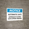 Notice: Automatic Gate Approach Slowly Gate Opens Inward Landscape Notice: Automatic Gate Approach Slowly Gate Opens Inward Landscape